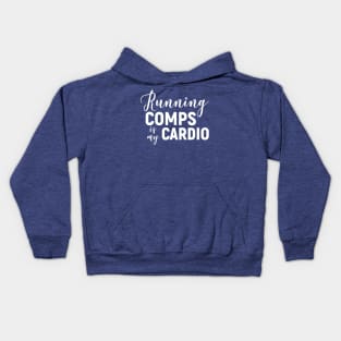 Running Comps Is My Cardio 2 Kids Hoodie